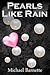 Pearls Like Rain