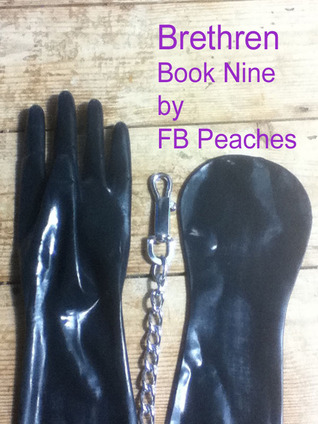 Brethren, Life In Bondage: Book Nine (Brethren, #9)