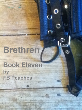 Brethren, Life In Bondage: Book Eleven (Brethren, #11)