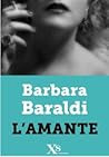 L'amante by Barbara Baraldi