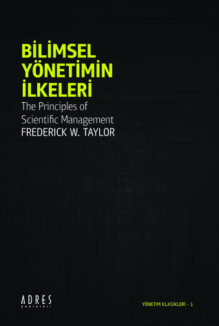 Bilimsel Yönetimin İlkeleri
