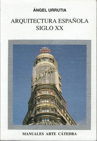 Arquitectura española. Siglo XX