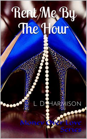Rent Me By The Hour (Kindle Edition)