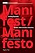 Manifest / Manifesto. Sztuka, która wznieca niepokój by Andrzej Turowski