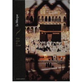 La Mecque Ville Sainte De L Islam By Eva De Vitray Meyerocitch La Mecque Ville Sainte De L Islam By Eva De Vitray Meyerocitch