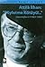 Attila İlhan: "Söyletme Kötüyü!.."/ Röportajlar- 2 (1983- 1987)