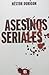 Asesinos Seriales by Néstor Durigon Asesinos Seriales by Néstor Durigon