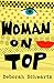 Woman on Top by Deborah  Schwartz
