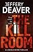 The Kill Room (Lincoln Rhyme, #10)