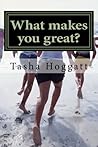 What Makes You Great? by What Makes You Great