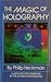 The MAGIC OF HOLOGRAPHY