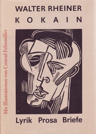 Kokain (Lyrik, Prosa und Briefe)