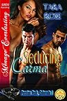 Seducing Carma by Tara  Rose