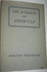 The Audience of Beowulf by Dorothy Whitelock