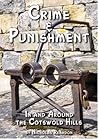 Crime & Punishment: in and Around the Cotswold Hills