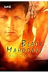 Black Mahogany by Emily Carrington Black Mahogany by Emily Carrington