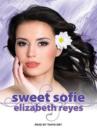 Sweet Sofie The Moreno Brothers 3 By Elizabeth Reyes