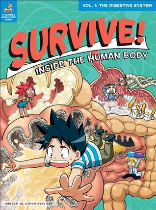Survive! Inside the Human Body, Vol. 1: The Digestive System (Paperback)