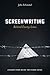 Screenwriting Behind Enemy Lines: Lessons from Inside the Studio Gates
