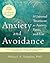 Anxiety and Avoidance: A Un...