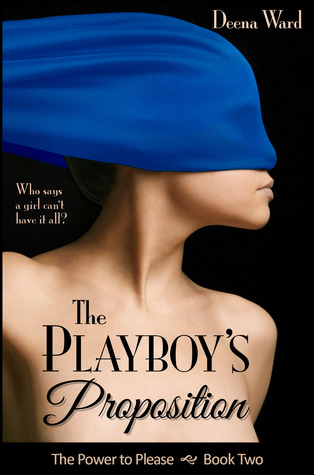 The Playboy's Proposition (The Power to Please, #2)