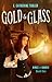 Gold & Glass (A Folley & Ma...