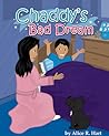 Chaddy's Bad Dream by Alice R. Hart