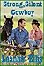 Strong, Silent Cowboy