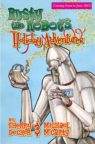 Rusty the Robot's Holiday Adventures
