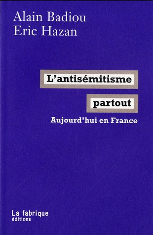 L’antisémitisme partout: Aujourd’hui en France (Paperback)