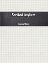 Scribed Asylum Scribed Asylum