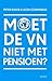 Moet de VN niet met pensioen?