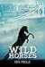 Wild Horses (Steel City, #1)