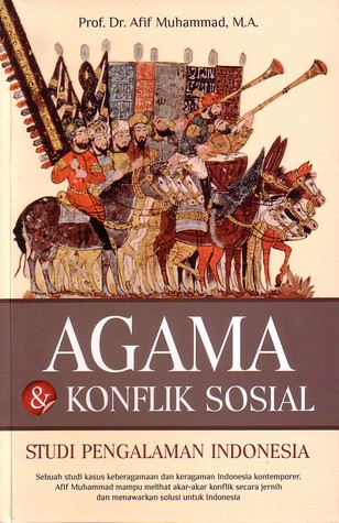 Agama & Konflik Sosial: Studi Pengalaman di Indonesia