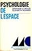Psychologie de l'espace (Collection Synthèses contemporaines) (French Edition)