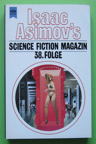 Isaac Asimov's Science Fiction Magazin. Folge 38