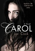 Carol  (Carol Schmidt Series)