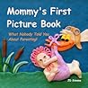 Mommy's First Picture Book by J.D. Simone