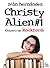 Christy Alien 1 - ¡Quiero u...