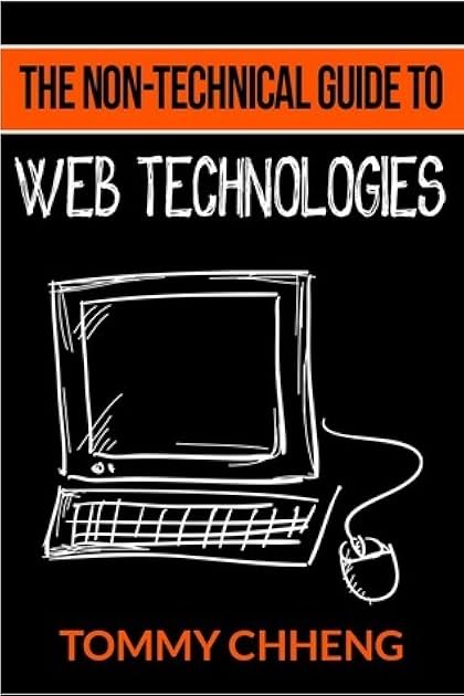 The Non-Technical Guide to Web Technologies