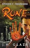 Rune, Episode I by J.H. Glaze