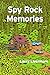 Spy Rock Memories by Larry Livermore