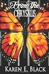 From the Chrysalis