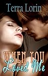 When You Loved Me