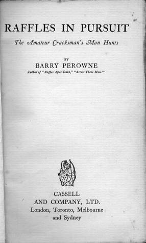 Raffles in Pursuit The Amateur Cracksman's Man Hunts