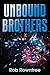 Unbound Brothers