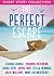 The Perfect Escape: Romantic short stories to relax with