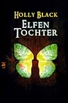 Elfentochter by Holly Black