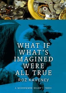 What If What's Imagined Were All True (Fabula Rasa, 5)