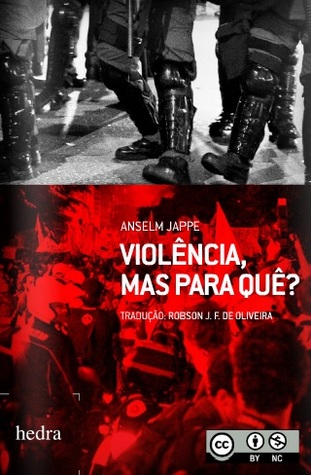 Violência, mas para quê?